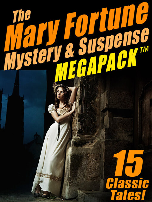 Title details for The Mary Fortune Mystery & Suspense Megapack by Mary Fortune - Wait list